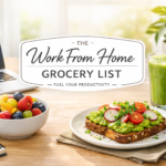 Grocery List for Work From Home Days