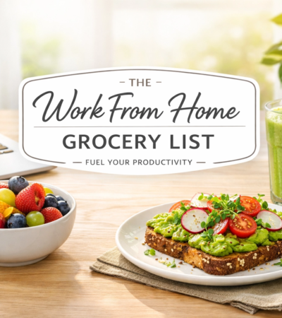 Grocery List for Work From Home Days